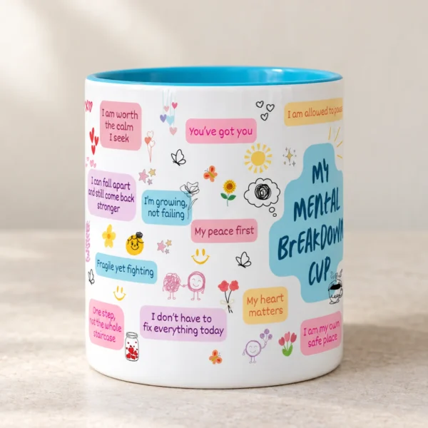 My Mental Breakdown Cup